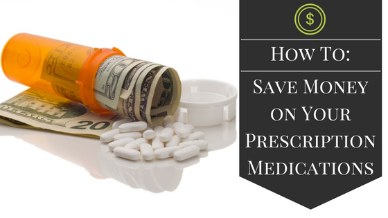 How to Save Money on Your Prescription Medications