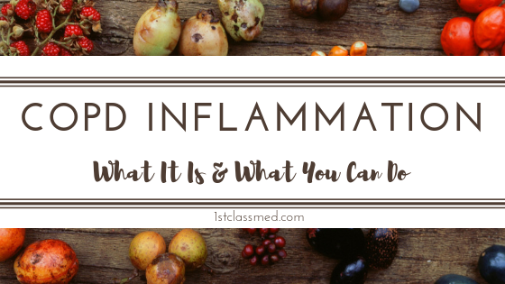 COPD INFLAMMATION: What It Is & What You Can Do